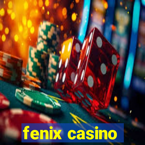 fenix casino