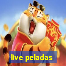 live peladas