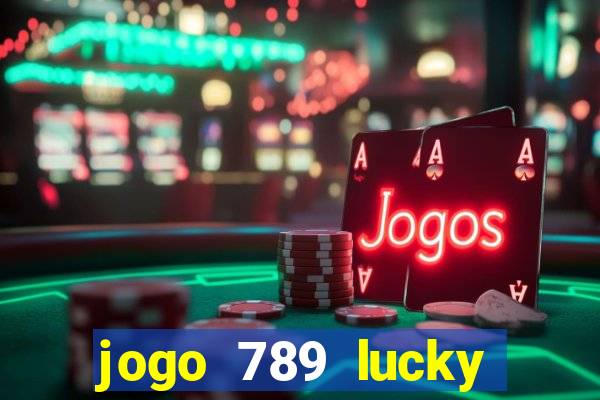 jogo 789 lucky paga mesmo