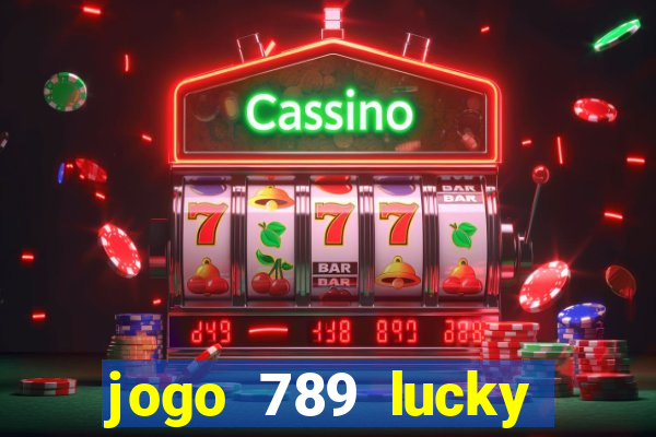 jogo 789 lucky paga mesmo