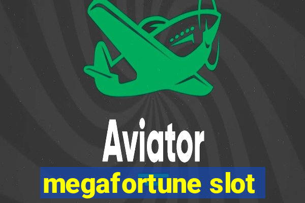 megafortune slot