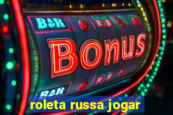 roleta russa jogar