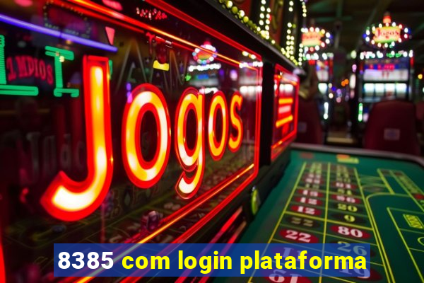 8385 com login plataforma