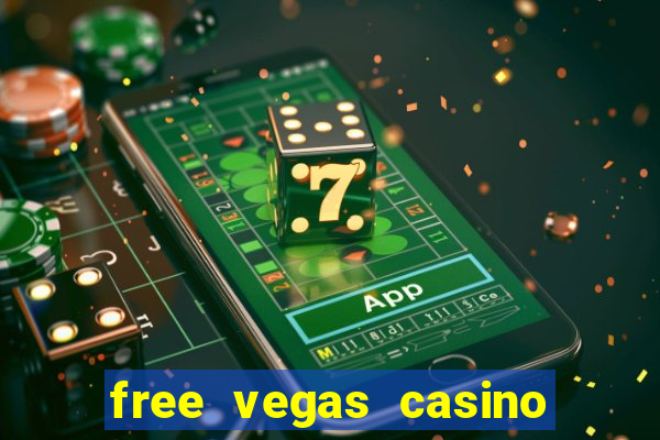 free vegas casino slot machine games