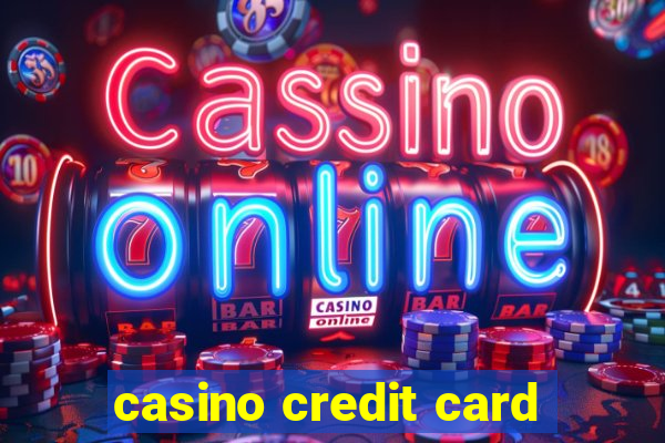 casino credit card