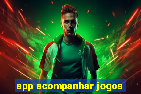 app acompanhar jogos