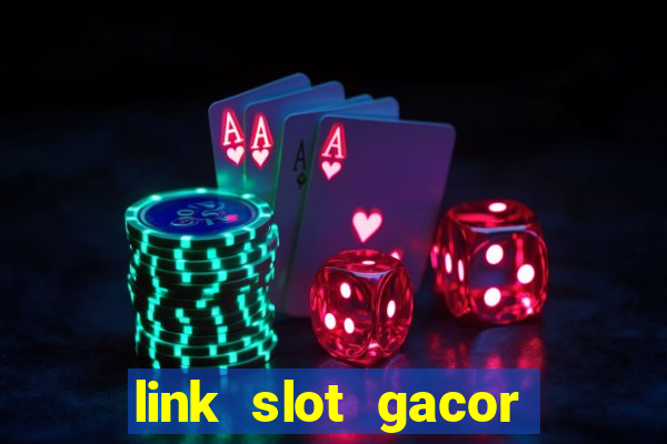 link slot gacor anti rungkad