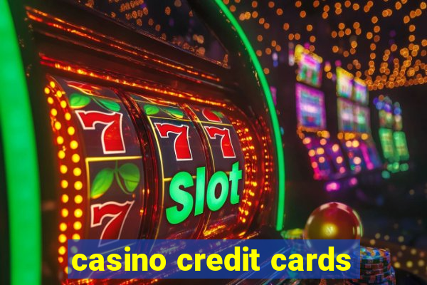 casino credit cards