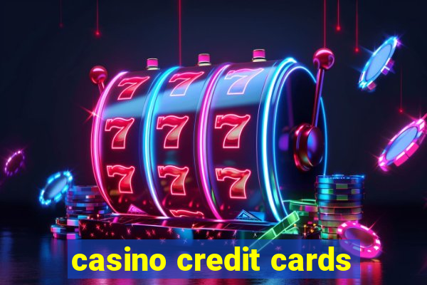 casino credit cards