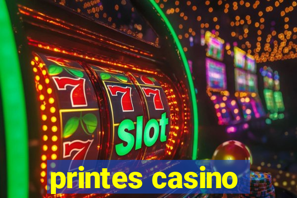 printes casino