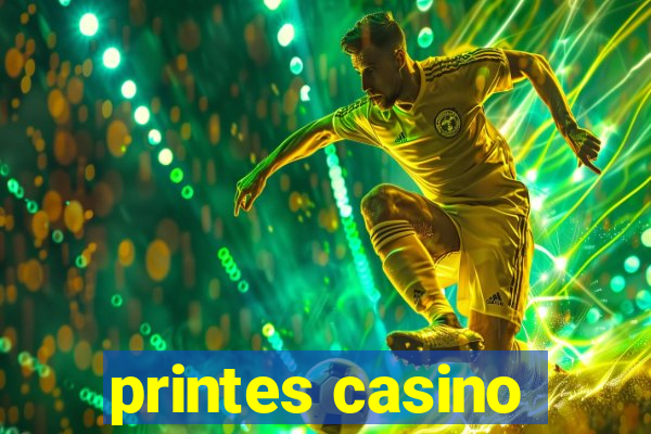 printes casino