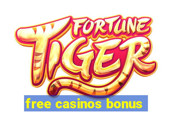 free casinos bonus