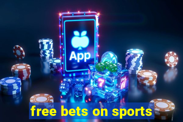 free bets on sports