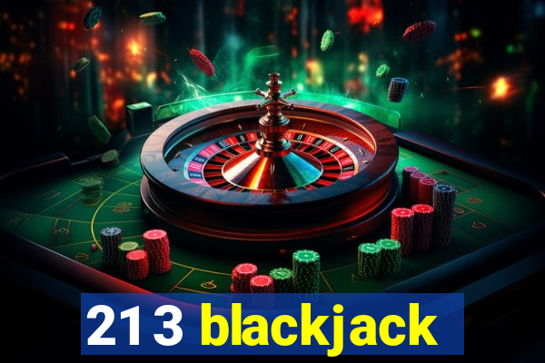 21 3 blackjack