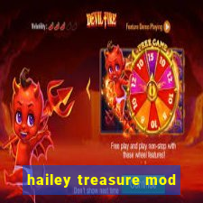 hailey treasure mod