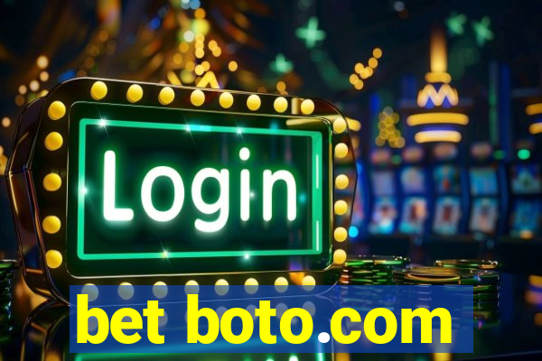 bet boto.com