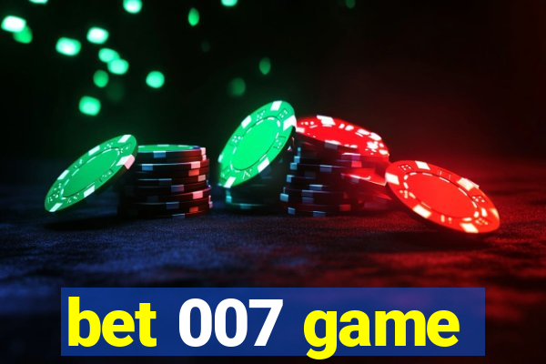 bet 007 game