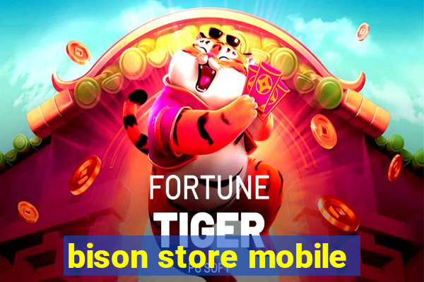 bison store mobile