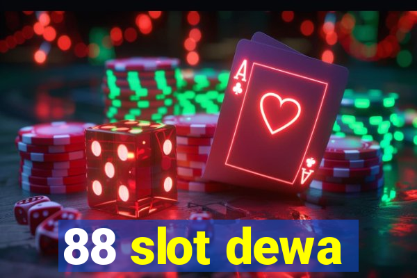 88 slot dewa