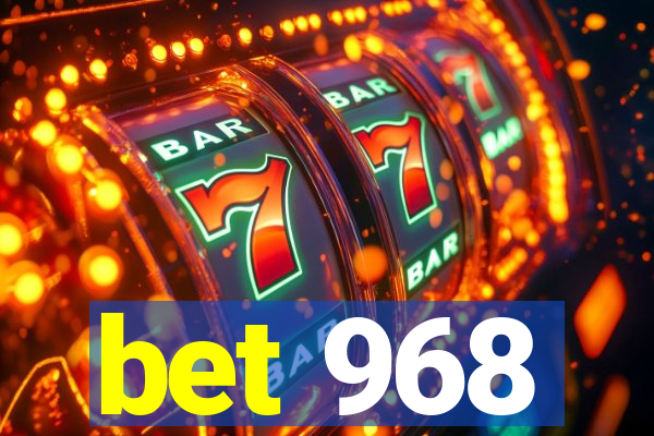 bet 968