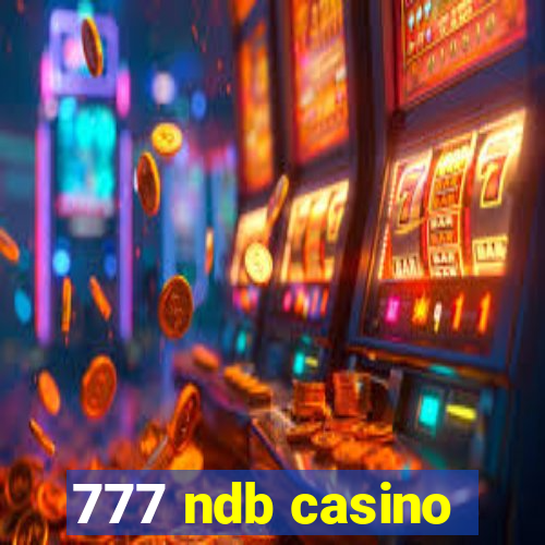 777 ndb casino