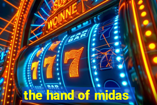 the hand of midas