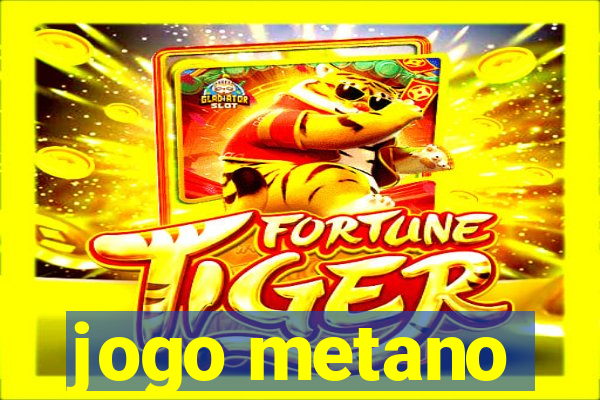 jogo metano