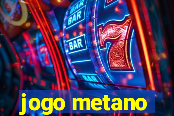 jogo metano