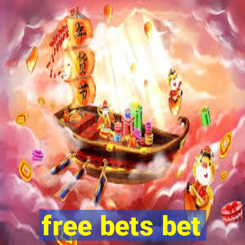 free bets bet