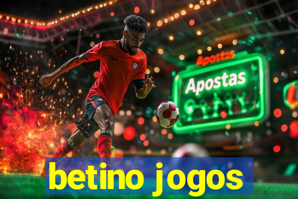 betino jogos