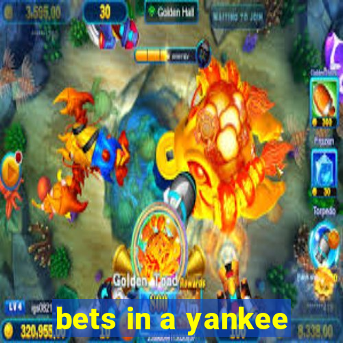 bets in a yankee