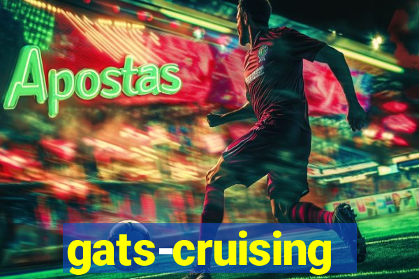 gats-cruising