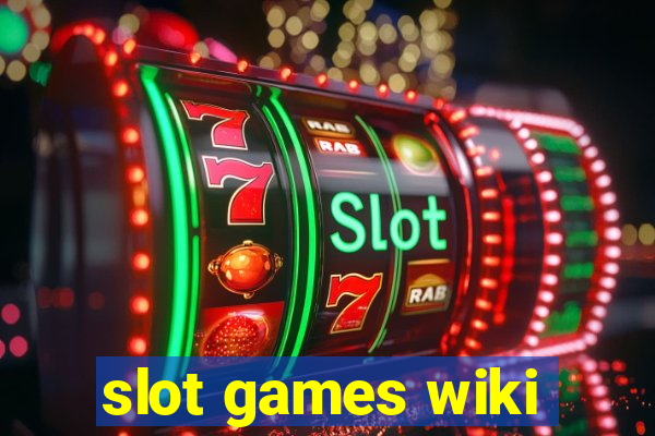 slot games wiki