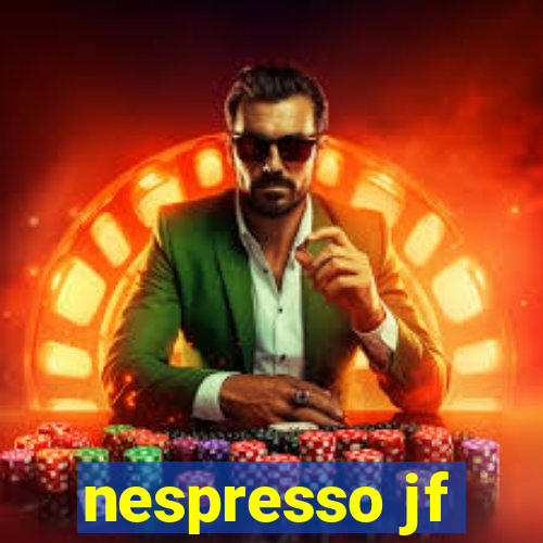 nespresso jf