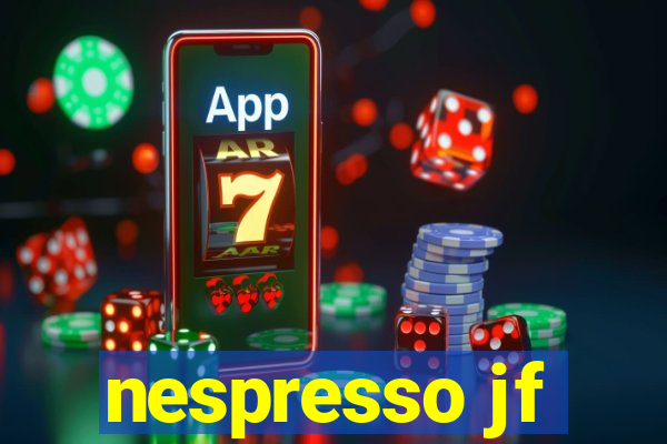 nespresso jf