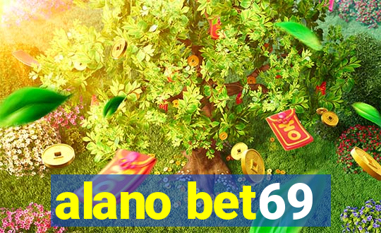 alano bet69