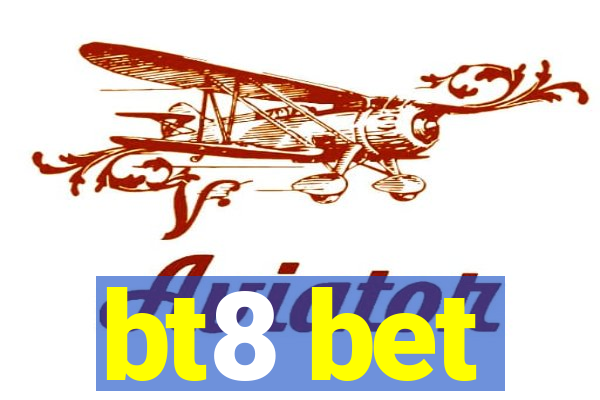 bt8 bet