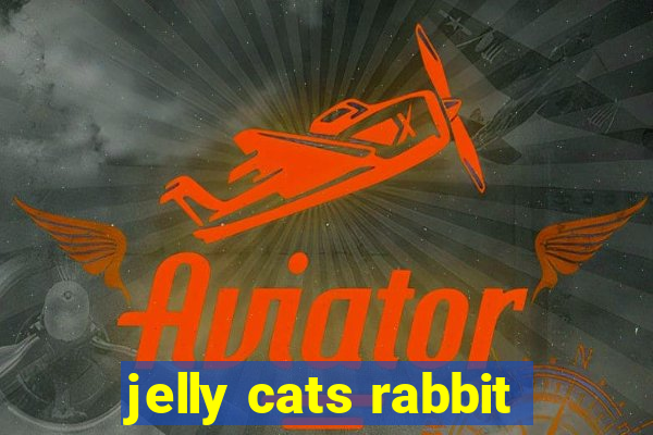 jelly cats rabbit