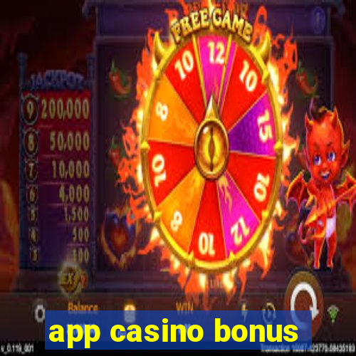 app casino bonus