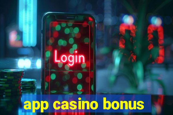 app casino bonus