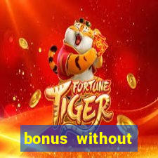 bonus without deposit betting