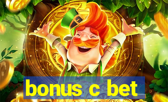 bonus c bet