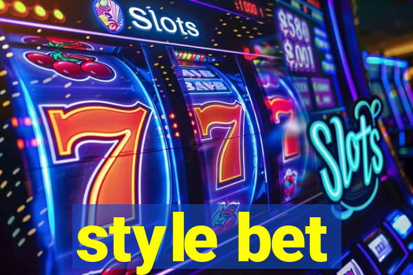 style bet