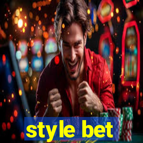 style bet