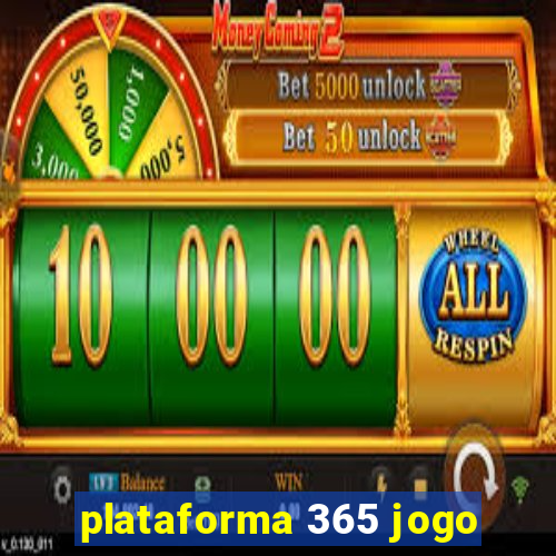 plataforma 365 jogo