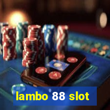 lambo 88 slot