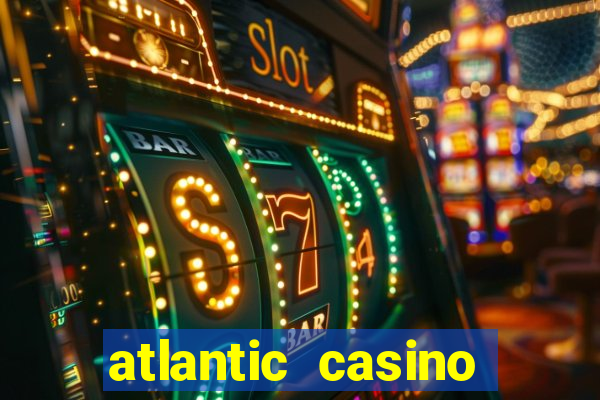 atlantic casino atlantic city nj