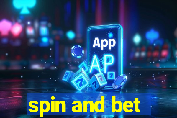 spin and bet