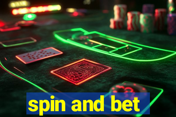 spin and bet