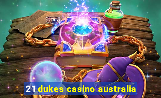 21 dukes casino australia